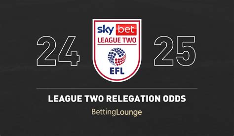 league 2 relegation odds|league two promotion odds.